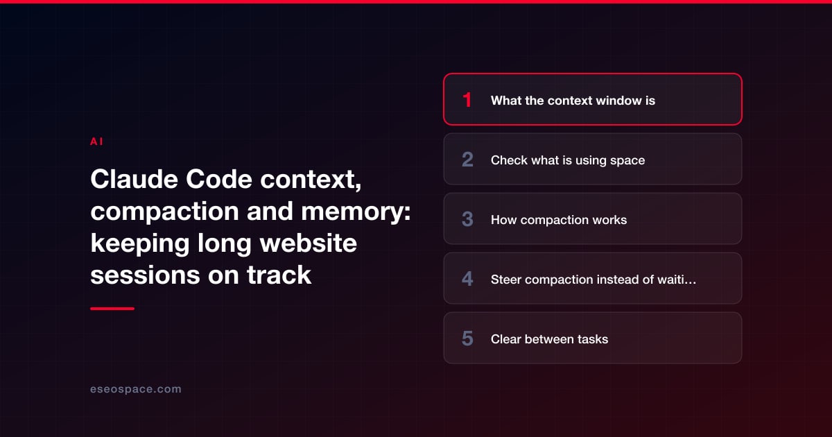 Claude Code context, compaction and memory: keeping long website sessions on track