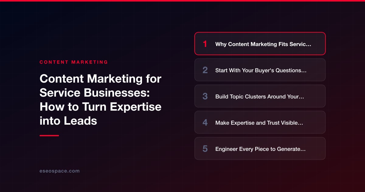 Content Marketing for Service Businesses: How to Turn Expertise into Leads