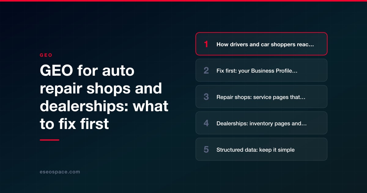 GEO for auto repair shops and dealerships: what to fix first