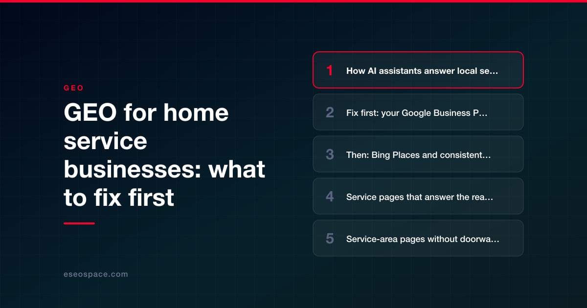 GEO for home service businesses: what to fix first