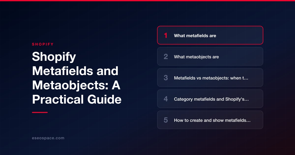 Shopify Metafields and Metaobjects: A Practical Guide