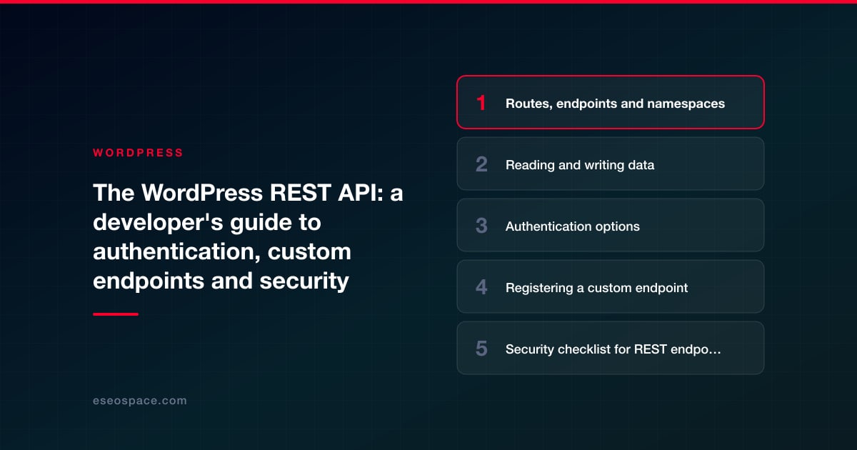 The WordPress REST API: a developer's guide to authentication, custom endpoints and security