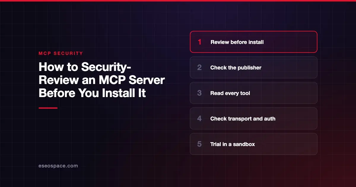 How to Security-Review an MCP Server Before You Install It