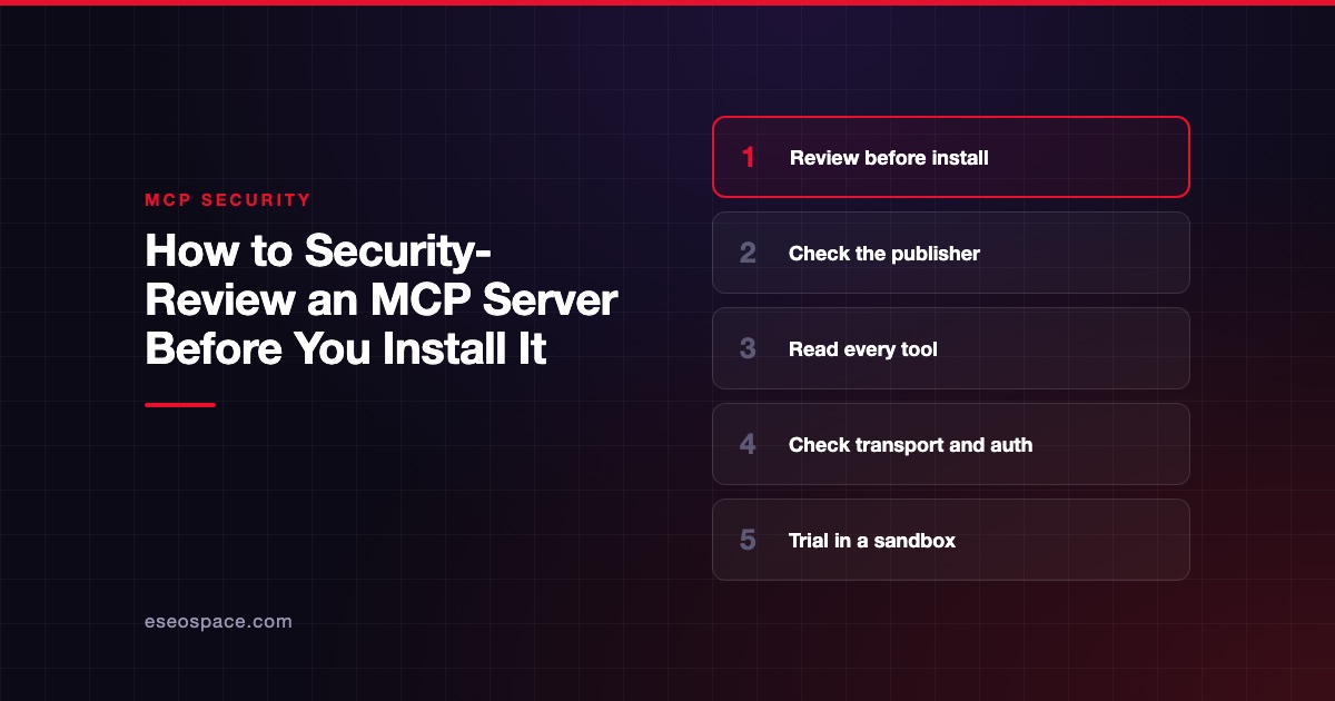 How to Security-Review an MCP Server Before You Install It